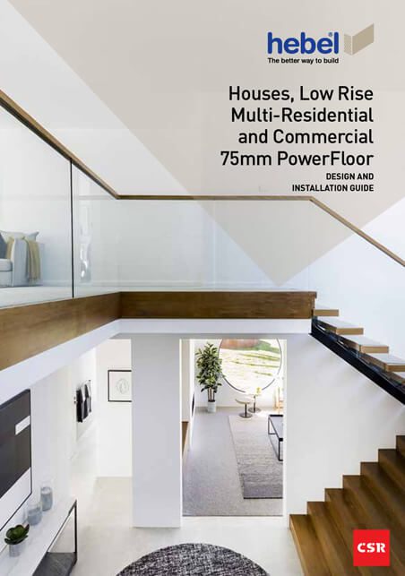 Houses, Low Rise Multi-Residential and Commercial 75mm PowerFloor – Design and Installation Guide